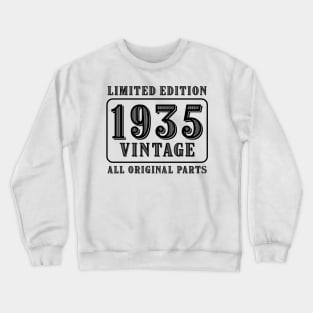 All original parts vintage 1935 limited edition birthday Crewneck Sweatshirt